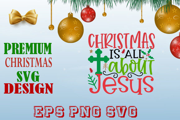 Christmas is All About Jesus 2 Graphics & Print Templates