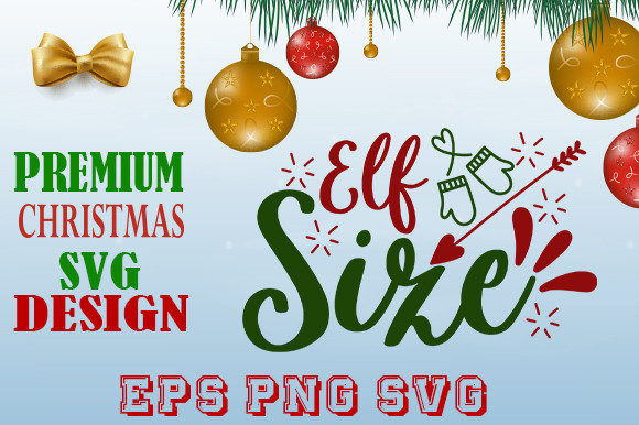 Elf Size Christmas T-shirt Design: Graphics & Print Templates