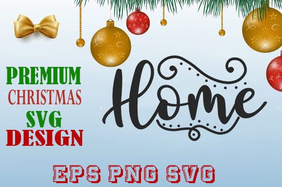 Home Christmas T Shirt Design: Graphics & Print Templates