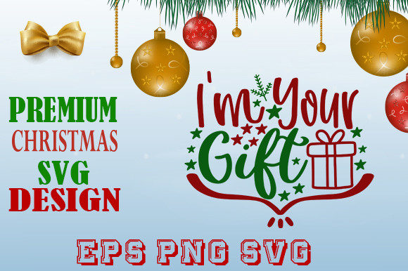 I AM YOUR GIFT Christmus Graphics & Print Templates