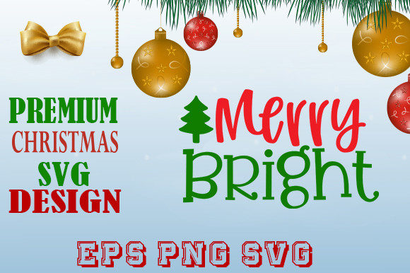 Merry Bright Christmas T Shirt Design: Graphics & Print Templates