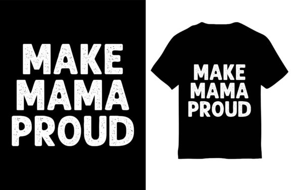 Mom T-Shirt Design: Graphics for Heartfelt T-Shirt Designs