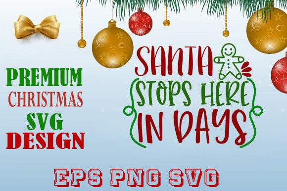 SANTA STOPS HERE in DAYS