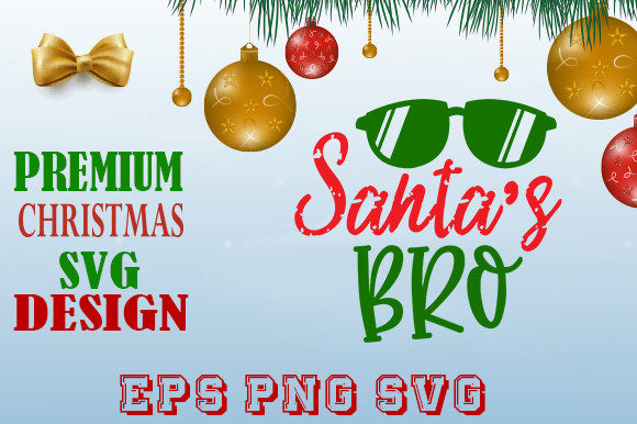 Santas Bro Christmas T Shirt Design: Graphics & Print Templates