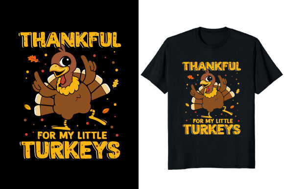 Thankful for My Little Turkeys T-shirt Graphics
